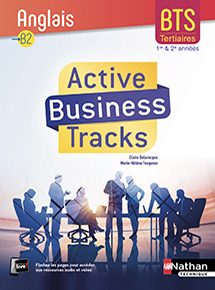 Active Business Track [&gt; B2] - Anglais BTS [1&egrave;re et 2e ann&eacute;es]