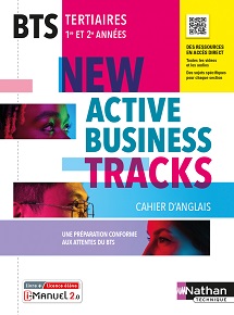 New Active Business Tracks - Anglais - BTS tertiaires [1re et 2e ann&eacute;es] - Ed. 2022